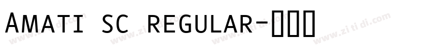 Amati sc regular字体转换